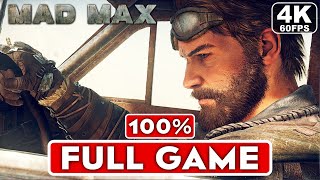 MAD MAX Gameplay Walkthrough FULL GAME 4K 60FPS PC ULTRA  No Commentary [upl. by Tattan62]