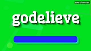 GODELIEVE  HOW TO SAY GODELIEVE godelieve [upl. by Atiuqihs]