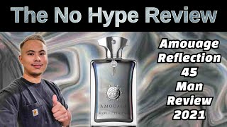 AMOUAGE REFLECTION 45 MAN REVIEW 2021  THE HONEST NO HYPE FRAGRANCE REVIEW [upl. by Gonagle]