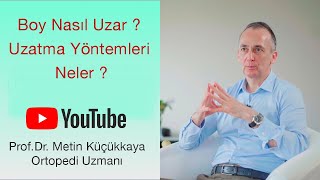 Boy Nasıl Uzar  Ameliyatla Boy Uzatılabilir mi   ProfDr Metin Küçükkaya [upl. by Asyram]