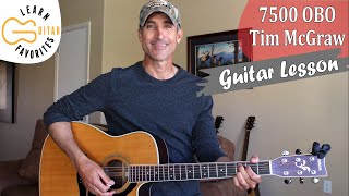 7500 OBO  Tim McGraw  Guitar Lesson  Tutorial [upl. by Macmillan]