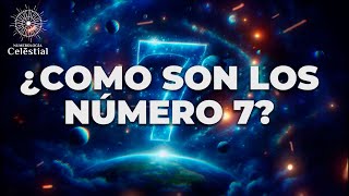 COMO SON LOS NÚMERO 7  NUMEROLOGÍA [upl. by Ardnuahs]