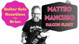 GUITAR SOLO REACTIONS  MATTEO MANCUSO  Falcon Flight [upl. by Aliuqa]