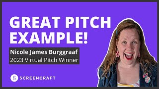 What A Great Pitch Looks Like  2023 ScreenCraft Virtual Pitch Winner [upl. by Imot]