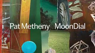 Pat Metheny  Everything Happens To MeSomewhere Official Audio [upl. by Ahsinit]