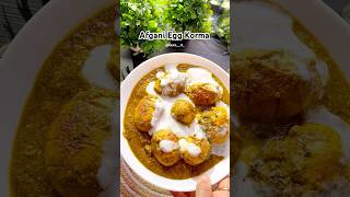 Delicious Afghani Egg Korma  Creamy amp Flavorful Recipe 🥘😋youtubeshorts shorts recipeshorts [upl. by Rutherfurd895]