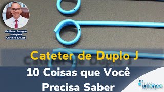 Cateter de Duplo J  10 Coisas que você precisa saber [upl. by Richie]