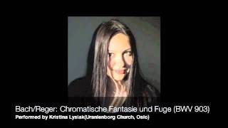 Bach  Reger Chromatische Fantasie und Fuge  BWV 903 [upl. by Ferren]