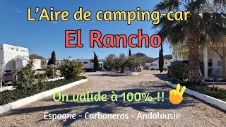 Laire de campingcar El Rancho à Carboneras en Espagne [upl. by Ijok]