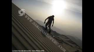 Cerro Blanco  Nazca Peru  La duna mas alta del mundo Worlds highest dune [upl. by Ahsaenat]