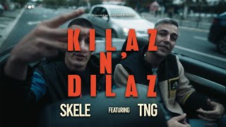 SKELE x TNG  KILAZ EN DILAZ OFFICIAL VIDEO [upl. by Royden]