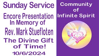 In Memory an Encore Presentation quotDivine Gift of Timequot by Rev Mark Stuefloten [upl. by Eittod]