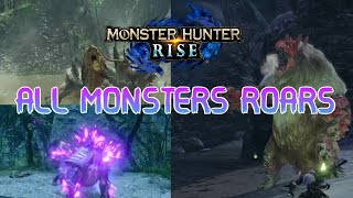 Monster Hunter Rise All Monster Roars Compilation [upl. by Letreece395]