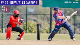 Nepal A vs Canada XI 3rd OD Live  Final One Day Match  Mulpani Cricket Ground [upl. by Gnauq]