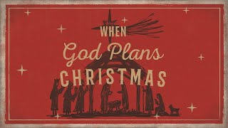 When God Plans Christmas … He Invites Everyone  12124  Doug Baker [upl. by Lertnahs304]