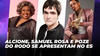 Alcione Samuel Rosa e Poze do Rodo se apresentam no ES  Agenda Cultural [upl. by Karleen]