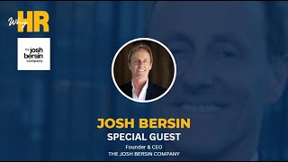 JOSH BERSIN DISCUSSES WHY YOU SHOULD CHOOSE A CAREER IN HR [upl. by Adiam]