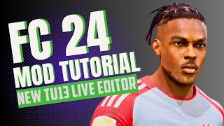 LIVE EDITOR TUTORIAL FC 24 Modding Tutorial TU13 Tutorial [upl. by Einyaj]