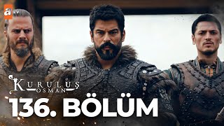 Kuruluş Osman 136 Bölüm atvturkiye [upl. by Ajak]