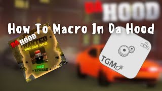 How To Macro in Da Hood with tgmacro [upl. by Yhpos]