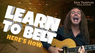 Learn To Belt  Heres How  Ken Tamplin Vocal Academy 4K [upl. by Zeuqcaj]