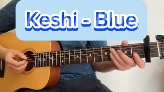 Keshi  Blue chord  guitar cover by SandyLEUNG [upl. by Ahsiym998]