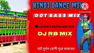 Hindi dance mix dot bass humming launda badnaam hua dj rb mix MM recording studio [upl. by Panthia]