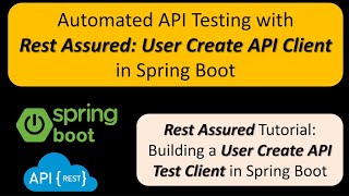 Spring Boot API Testing Creating a User Create API Test Client with Rest Assured [upl. by Lingwood706]