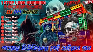 Dj Bm remix special humming horror  2024 special nonstop humming dj horror remix gan  Dj Bm Mix [upl. by Morris349]