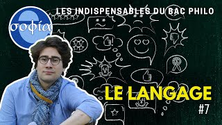 LES INDISPENSABLES DU BAC PHILO  7 LE LANGAGE [upl. by Anaitat]