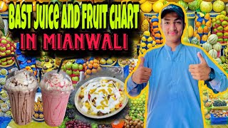 BEST FRUIT CHART 🥗 and MILK 🥛 SHAKES IN MIANWALI 😍 [upl. by Aittam975]