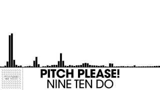 Pitch Please  Nine Ten Do Electro House  plasmadigital [upl. by Suriaj]