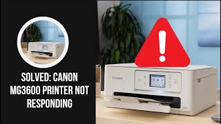 Solved Canon MG3600 Printer Not Responding [upl. by Tena]