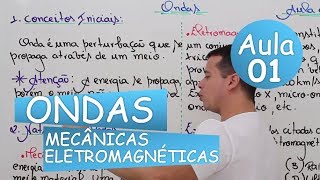 Ondas  Aula 01 Mecânica  Eletromagnética [upl. by Clerissa]