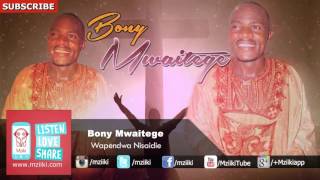 Wapendwa Nisaidie  Bony Mwaitege  Official Audio [upl. by Vilma]