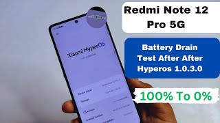 Redmi Note 12 Pro Battery drain Test After HyperOs 1030 Update  Redmi Note 12 Pro 5G New Update [upl. by Yenettirb]