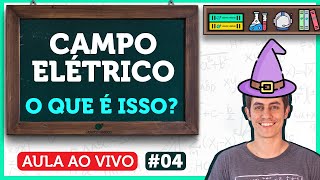 O que é um CAMPO ELÉTRICO  Aula de Física  LIVE004 [upl. by Christi]