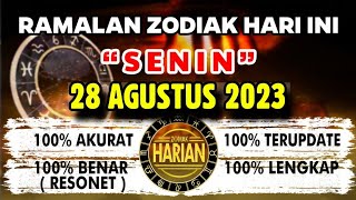 RAMALAN ZODIAK HARI INI SENIN  28 AGUSTUS 2023 LENGKAP DAN AKURAT [upl. by Idonah]