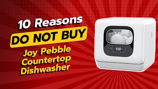 DONT BUY Joy Pebble Countertop Dishwasher Without Watching THIS 🚫😱 [upl. by Joung394]