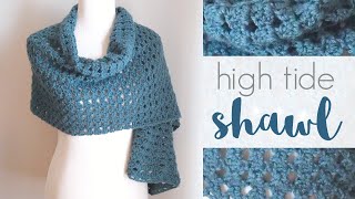 How to Crochet the High Tide Shawl [upl. by Mairb]