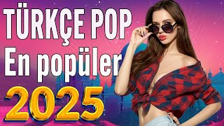 Türkçe Pop Hareketli Şarkılar 2025 🎼 Top 50 En popüler Remix Şarkılar 2025 🎶 Trend turkish music 🔥 [upl. by Avehsile]