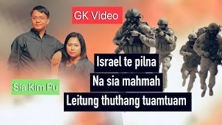 Nasia mahmah Isarel te Pilna leh Leitung galvai  Sia Kim Pu [upl. by Ricarda]