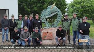 VERSO LADUNATA NAZIONALE ECCO GLI ALPINI IN PARTENZA PER UDINE  10052023 [upl. by Meuse]