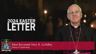 Bishop LaValleys 2024 Easter Letter [upl. by Fowle]