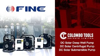 Fine Solar  DC Centrifugal Pump DC Submersible Pump and DC Deep Well Pump  Colombo Tools Pvt Ltd [upl. by Anihpesoj8]