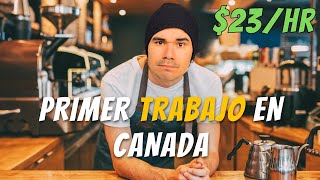 Como Conseguir tu Primer Trabajo en Canada en el 2023 [upl. by Hametaf296]