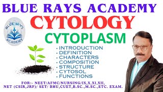 CYTOLOGYCYTOPLASM INTRODUCTION  DEFINITION  CHARACTERS  COMPOSITION  STRUCTURE  FUNCTIONS [upl. by Thoma938]