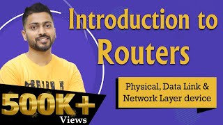 Lec14 Routers in Computer Networks  Physical data link and network layer device [upl. by Edurtreg]