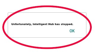 How to Fix Intelligent Hub Unfortunately Has Stopped Problem Solved in Android amp Ios [upl. by Yzzik]