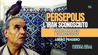 PERSEPOLIS LIRAN SCONOSCIUTO  Franco Fracassi [upl. by Natie597]